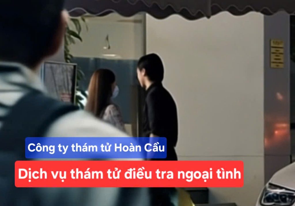 Chi phí thuê thám tử theo dõi ngoại tình hết bao nhiêu tiền