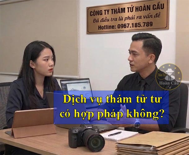 Dịch vụ thám tử tư có hợp pháp không?
